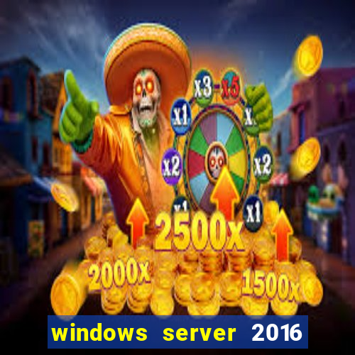 windows server 2016 download iso pt br